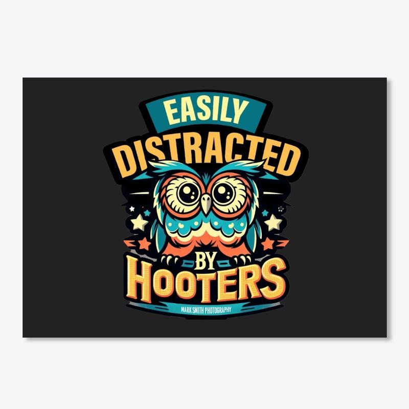 Easily Distracted by Hooters